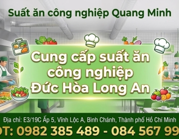 Cung cấp suất ăn công nghiệp Đức Hòa Long An